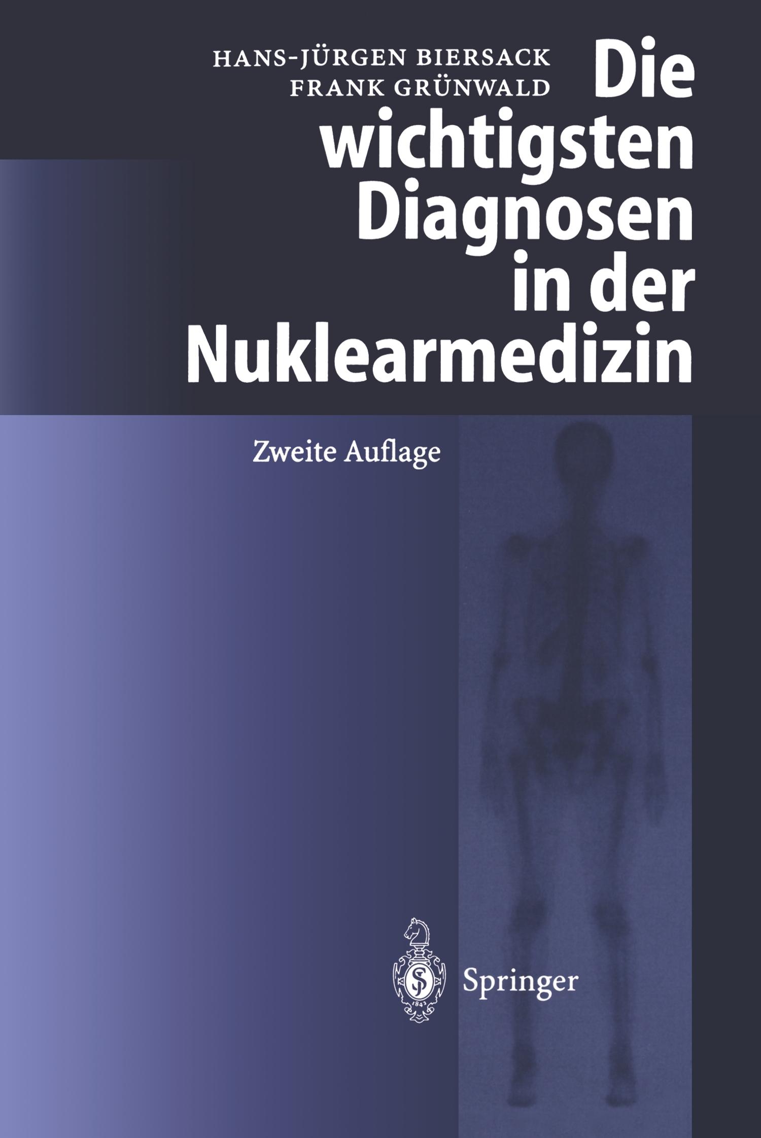 Vorderes Coverbild Die wichtigsten Diagnosen in der Nuklearmedizin