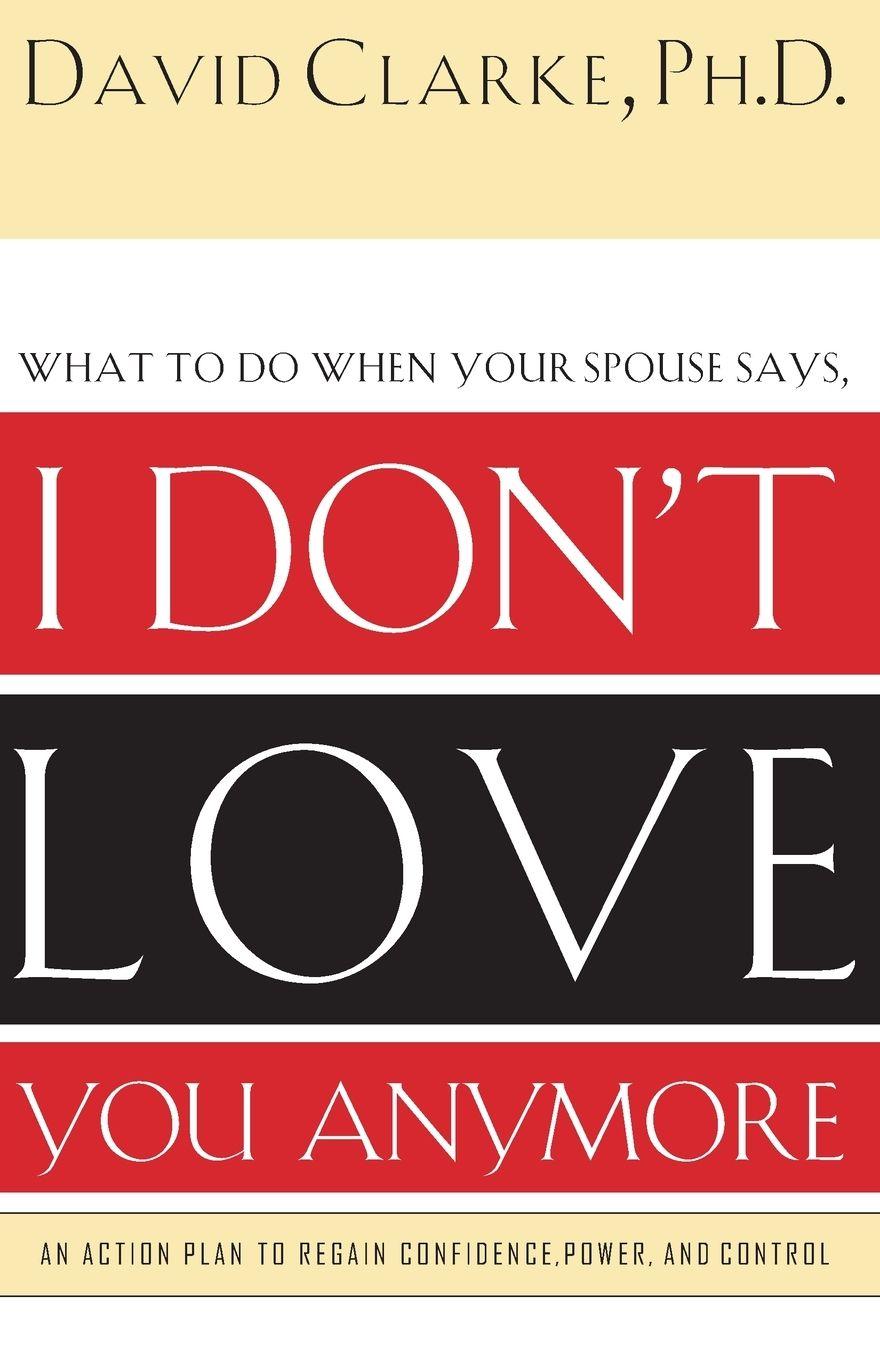 Vorderes Coverbild The What to Do When He Says, I Don't Love You Anymore