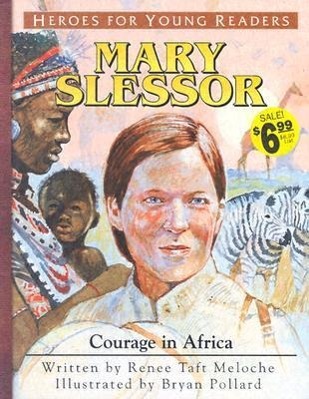 Vorderes Coverbild Mary Slessor Courage in Africa (Heroes for Young Readers)