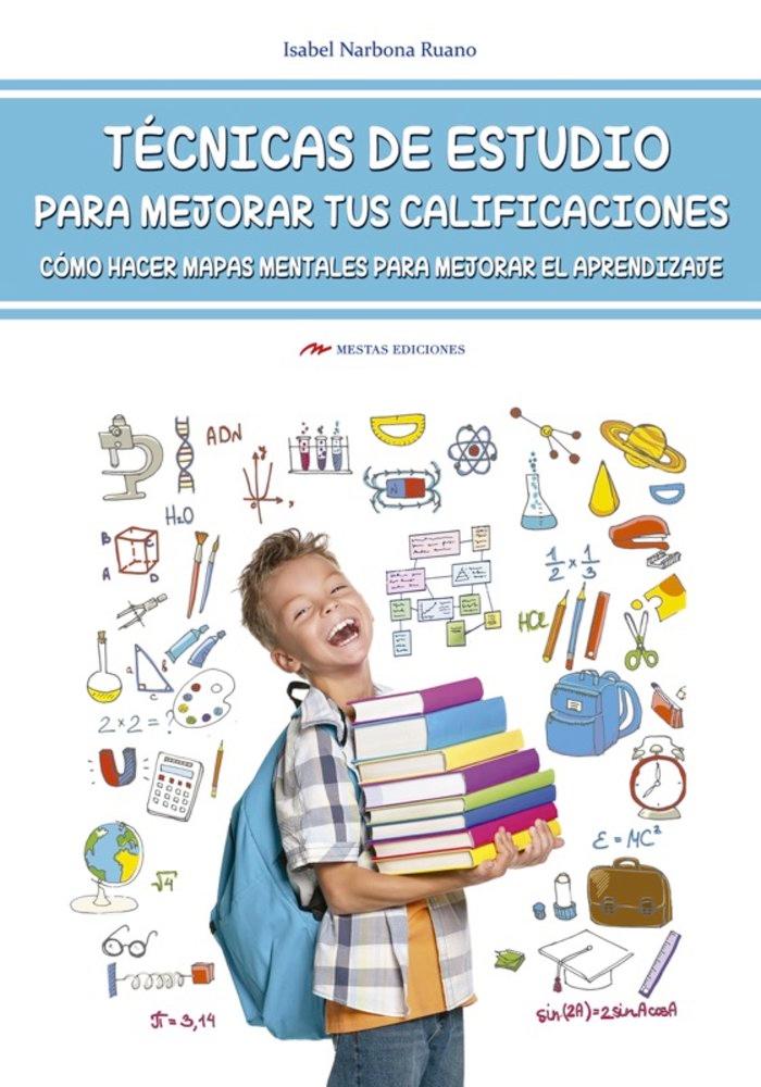 Vorderes Coverbild Técnicas de estudio para mejorar tus calificaciones : cómo hacer mapas mentales para mejorar el aprendizaje