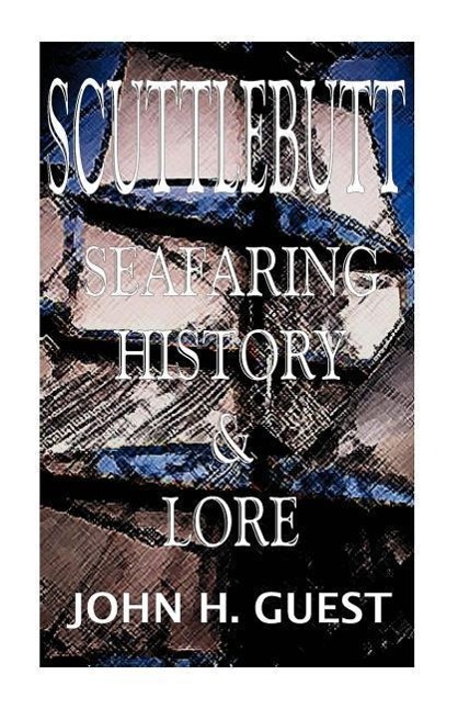 Vorderes Coverbild Scuttlebutt: Seafaring History & Lore