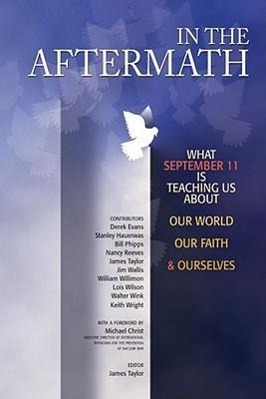 Vorderes Coverbild In the Aftermath: What September 11 Is Teaching Us about Our World, Our Faith & Ourselves