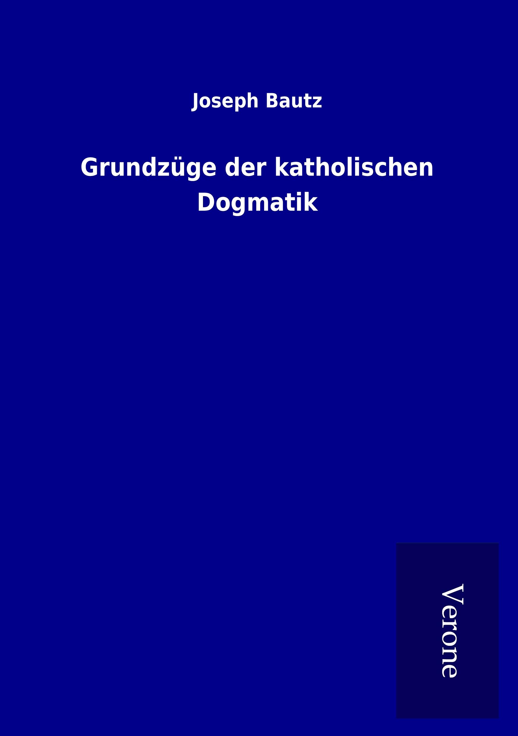 Vorderes Coverbild Grundzüge der katholischen Dogmatik