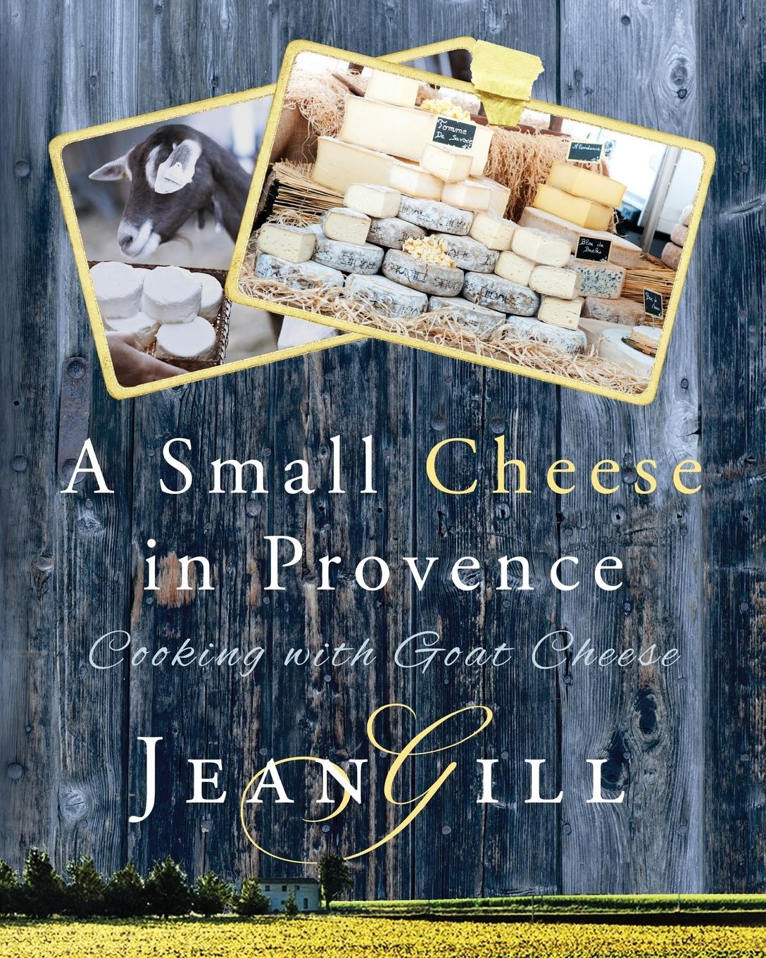 Vorderes Coverbild A Small Cheese in Provence