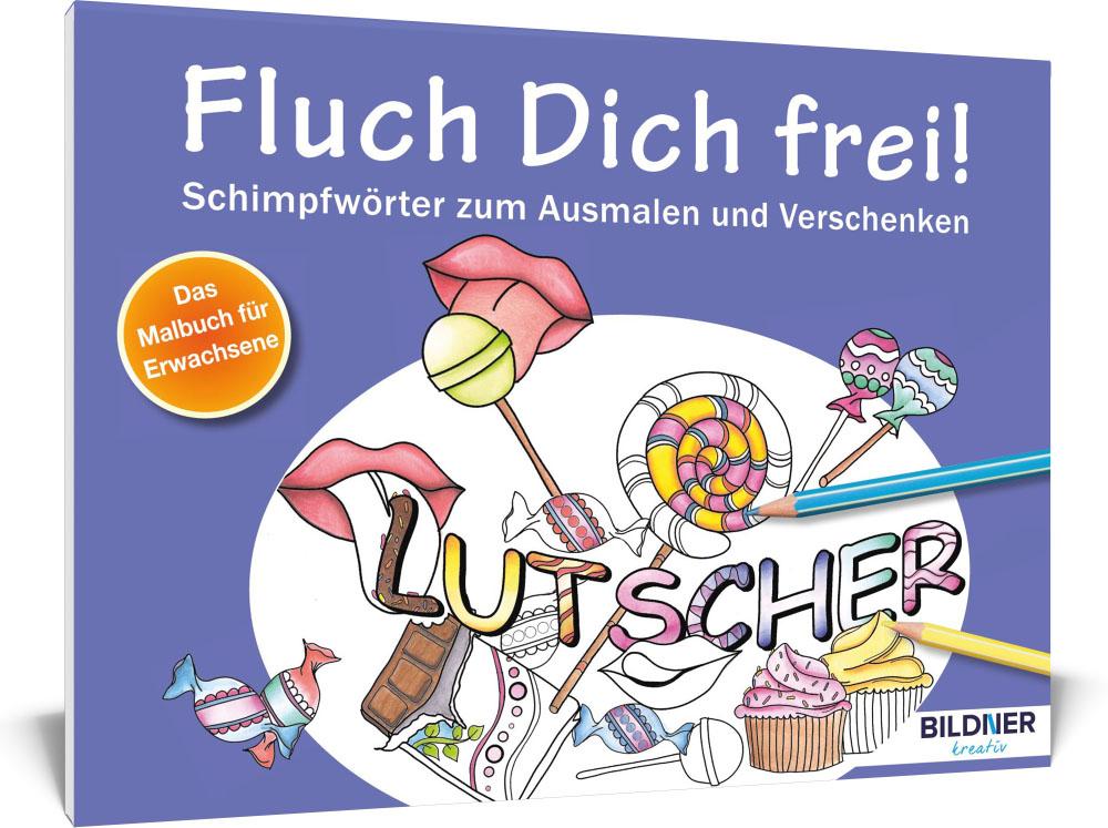 Vorderes Coverbild Malbuch für Erwachsene: Fluch Dich frei! Lutscher
