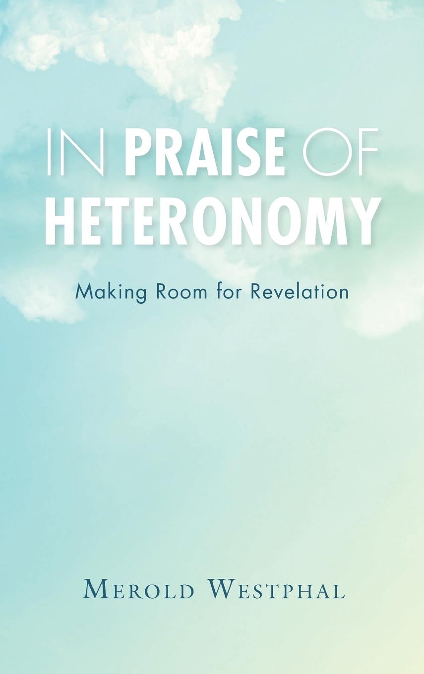 Vorderes Coverbild In Praise of Heteronomy