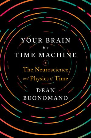 Vorderes Coverbild Your Brain Is a Time Machine