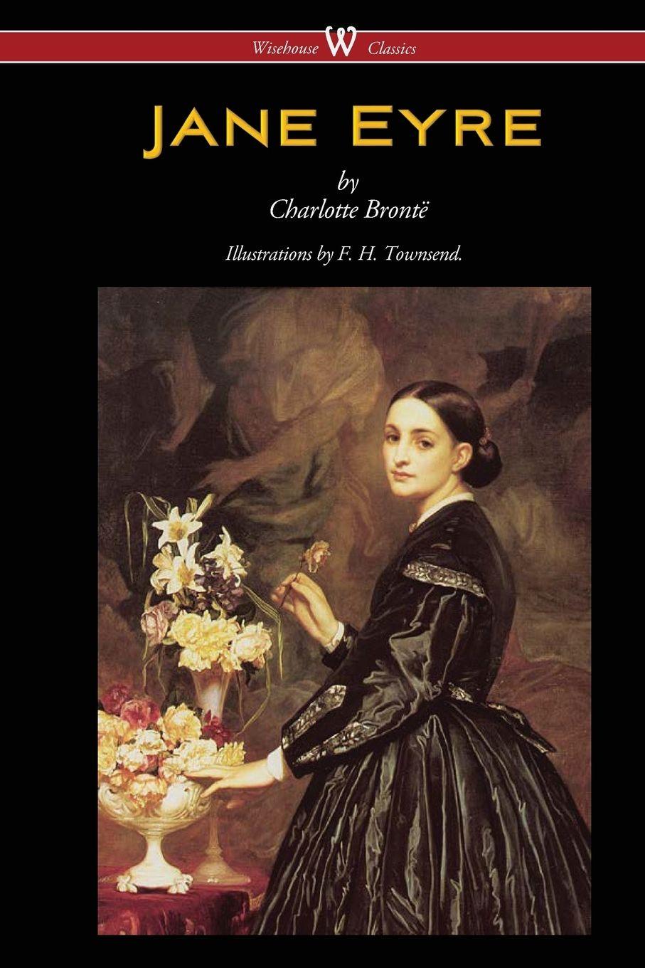 Vorderes Coverbild Jane Eyre (Wisehouse Classics Edition - With Illustrations by F. H. Townsend)