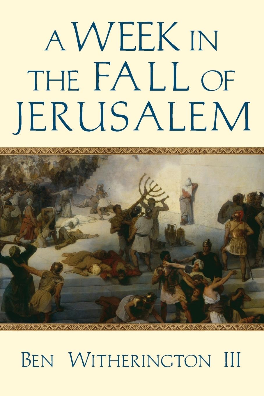 Vorderes Coverbild A Week in the Fall of Jerusalem