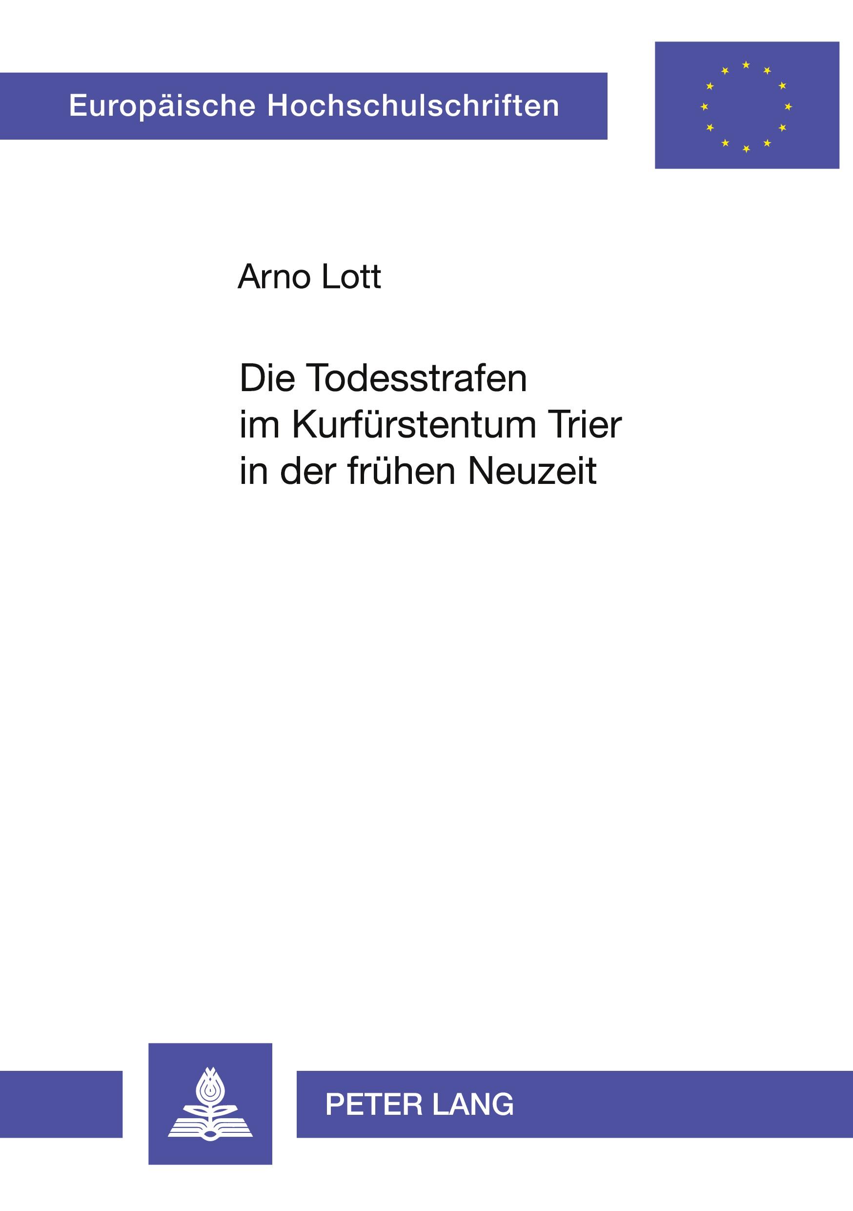 Vorderes Coverbild Die Todesstrafen im Kurfürstentum Trier in der frühen Neuzeit