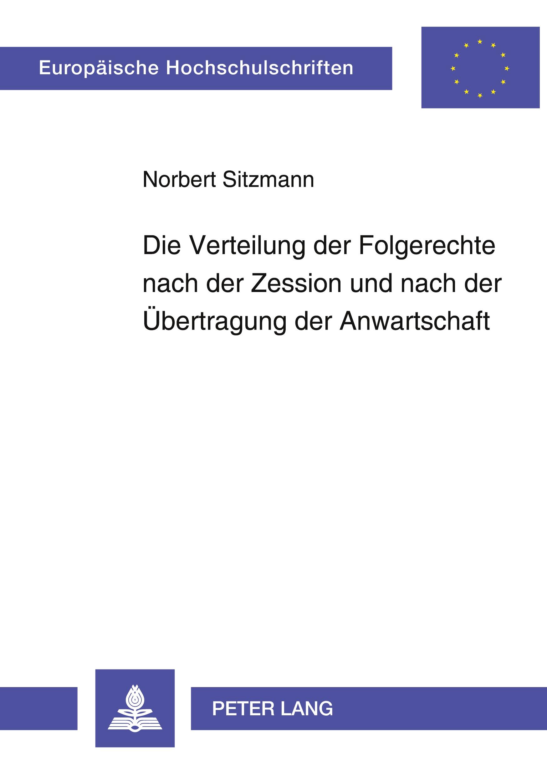 Vorderes Coverbild Die Verteilung der Folgerechte nach der Zession und nach der Übertragung der Anwartschaft
