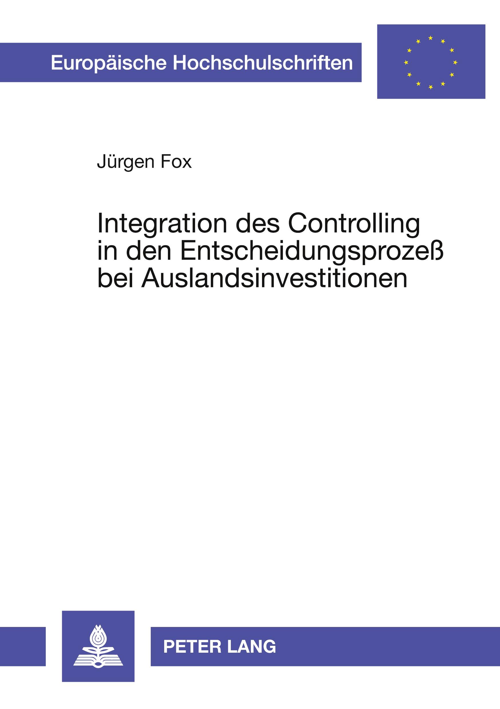 Vorderes Coverbild Integration des Controlling in den Entscheidungsprozeß bei Auslandsinvestitionen