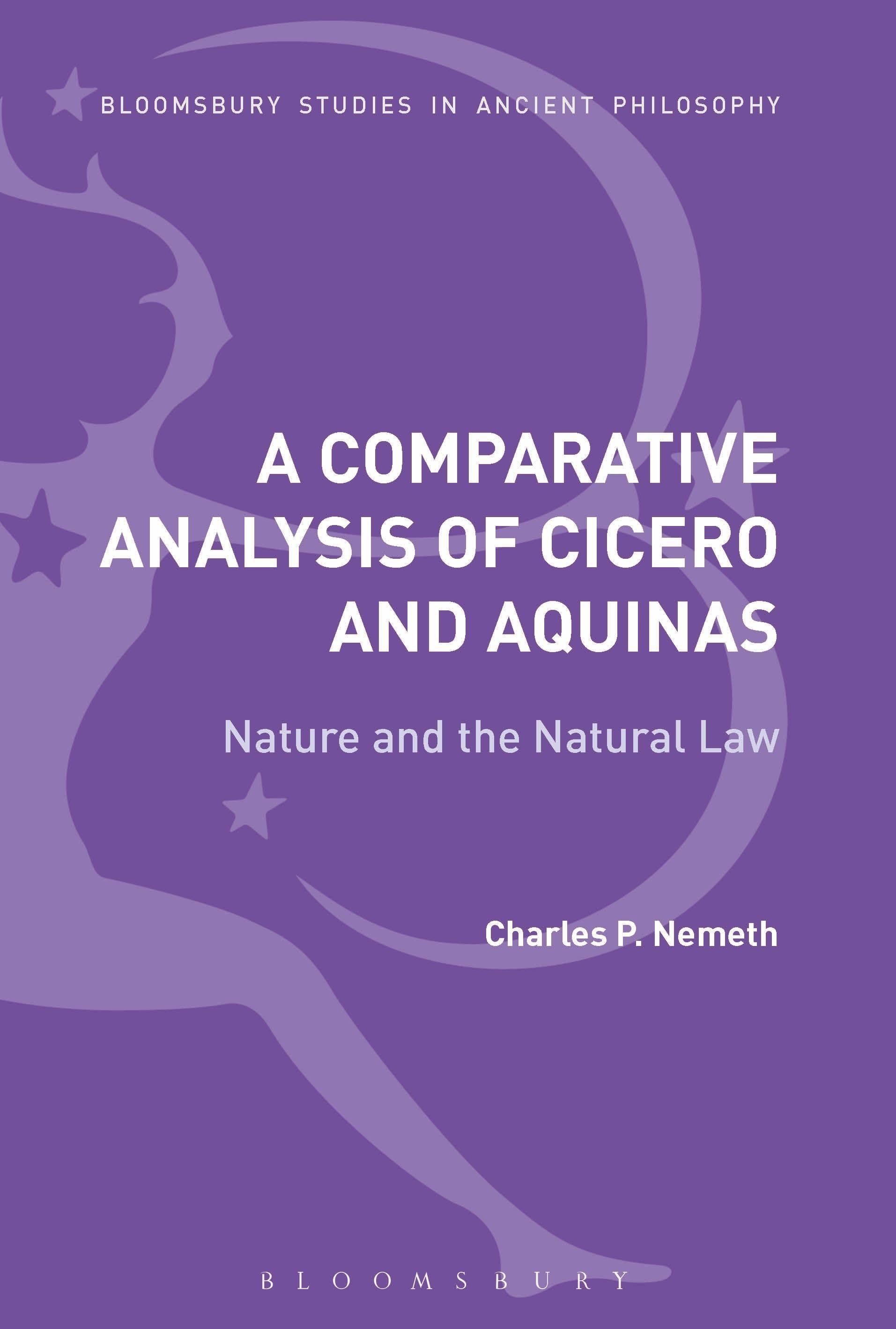 Vorderes Coverbild A Comparative Analysis of Cicero and Aquinas