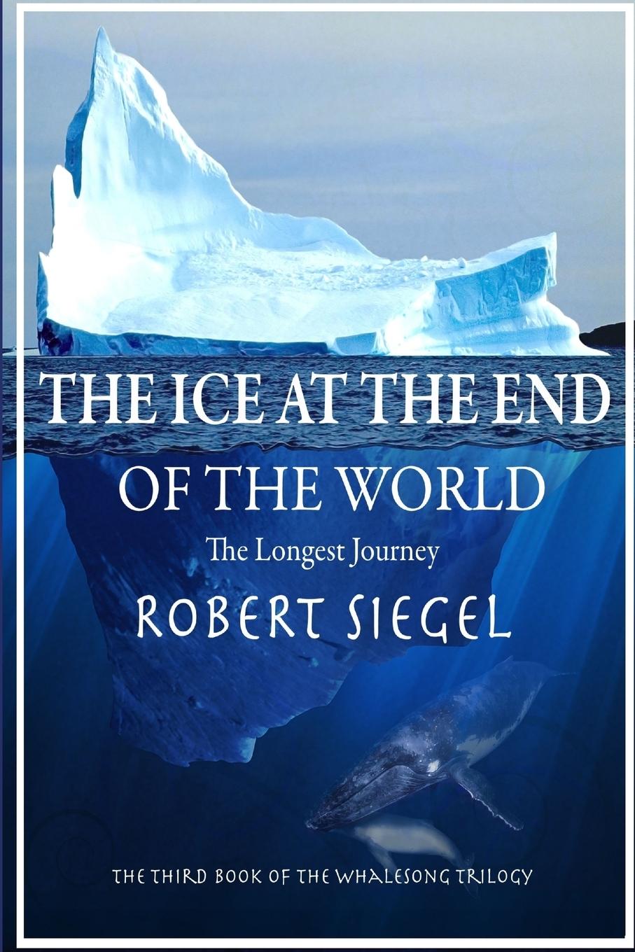 Vorderes Coverbild The Ice at the End of the World