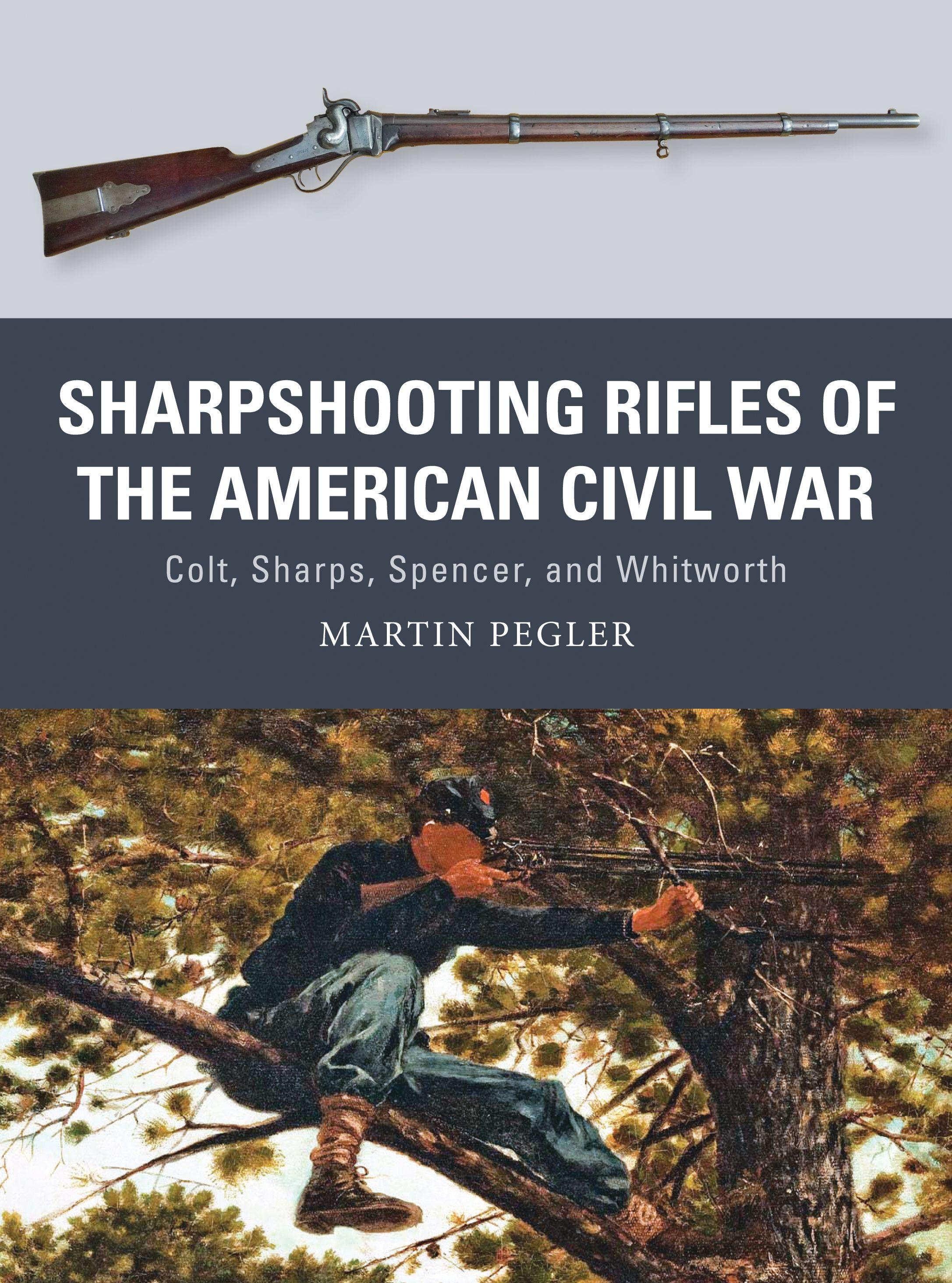 Vorderes Coverbild Sharpshooting Rifles of the American Civil War