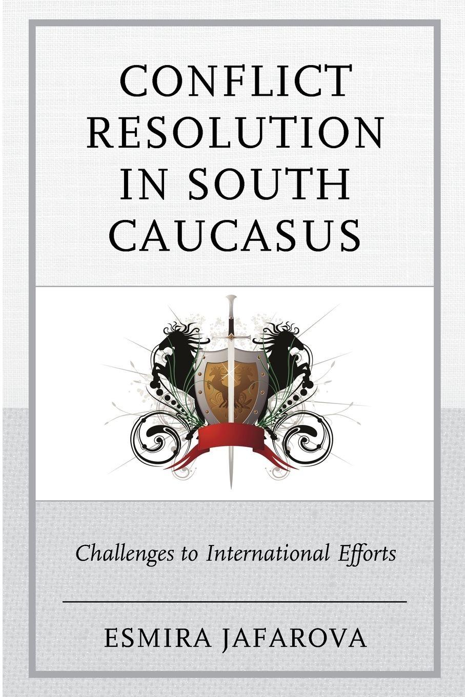 Vorderes Coverbild Conflict Resolution in South Caucasus