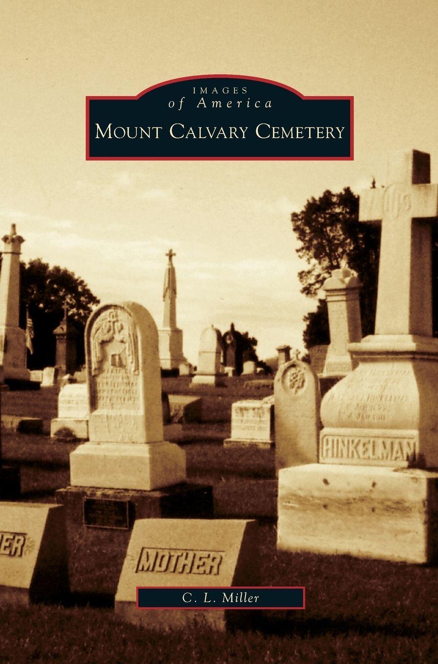 Vorderes Coverbild Mount Calvary Cemetery