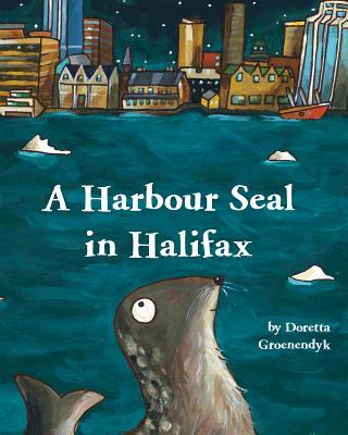 Vorderes Coverbild A Harbour Seal in Halifax
