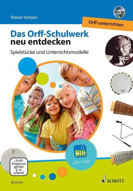 Vorderes Coverbild Das Orff-Schulwerk neu entdecken - Orff unterrichten
