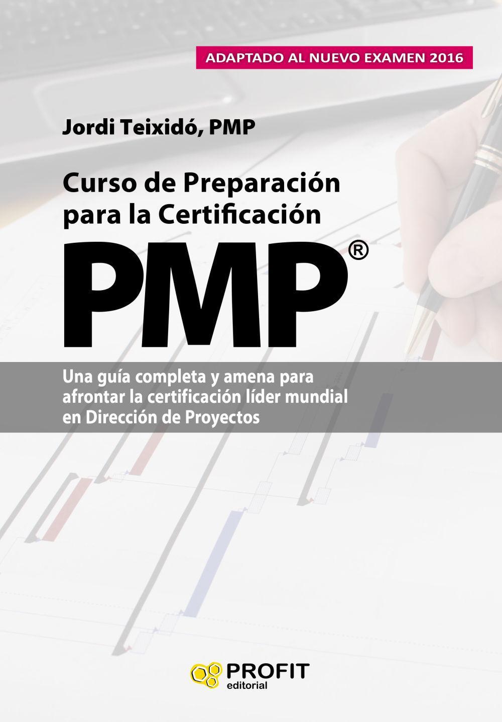 Vorderes Coverbild Curso de preparación para la certificación PMP® : una guía completa y amena para afrontar la certificación líder muncial en dirección de proyectos