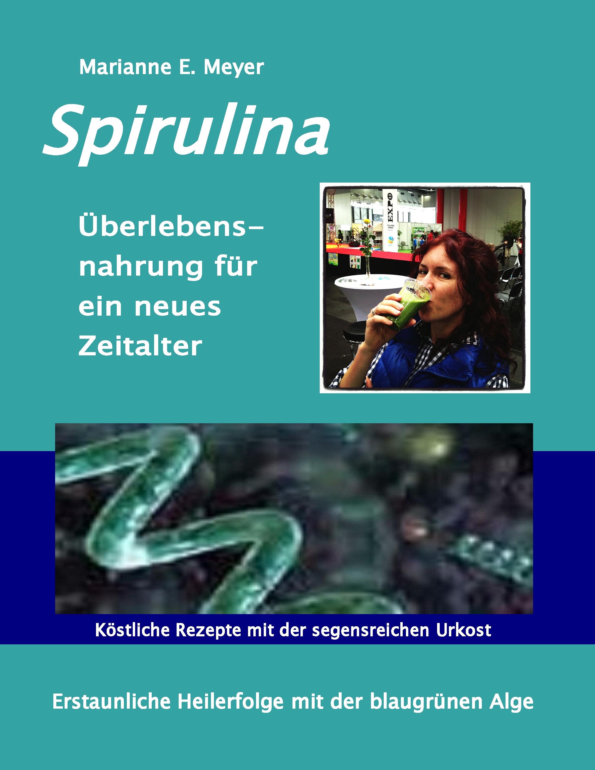 Vorderes Coverbild Spirulina Überlebensnahrung für ein neues Zeitalter