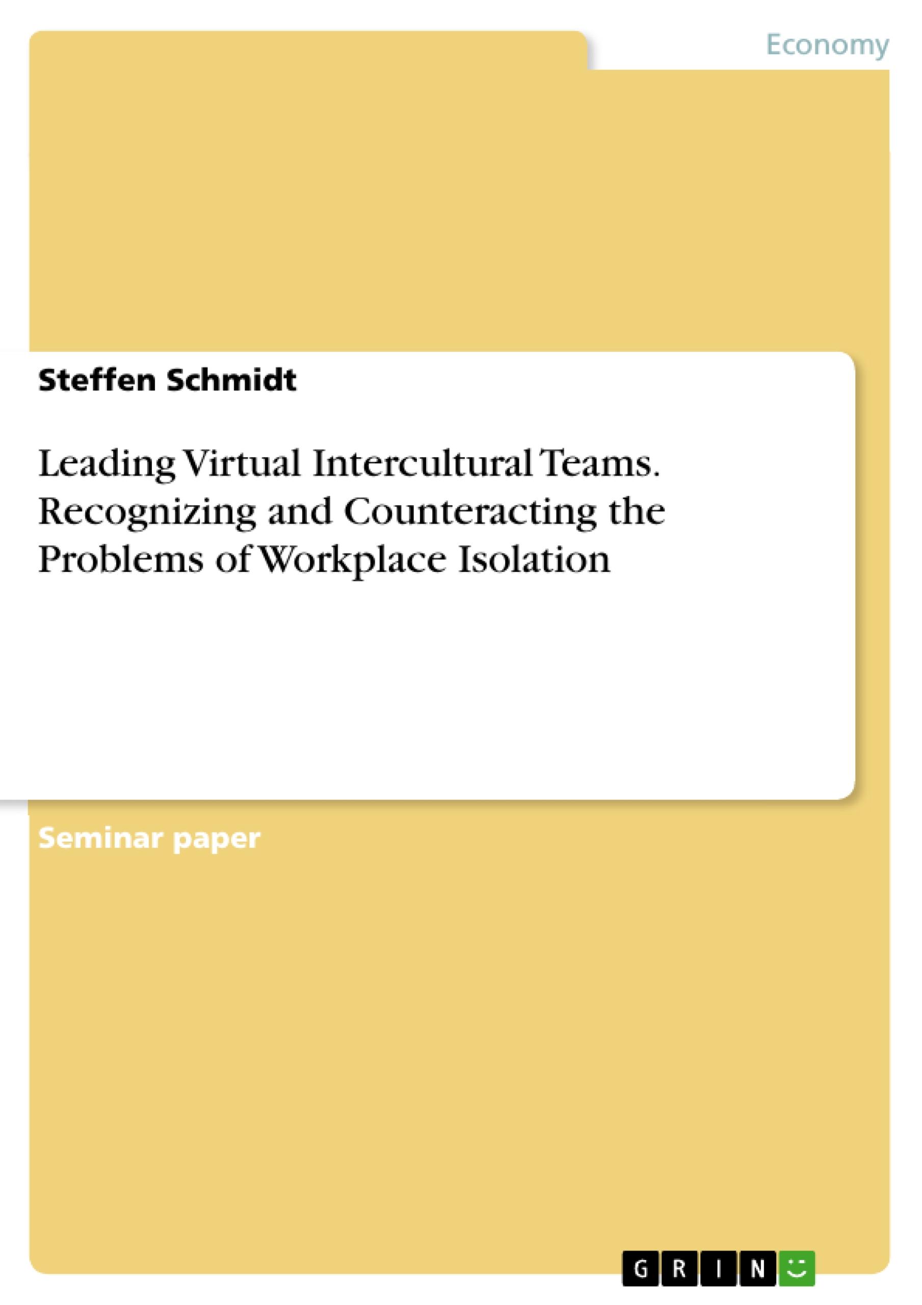Vorderes Coverbild Leading Virtual Intercultural Teams. Recognizing and Counteracting the Problems of Workplace Isolation