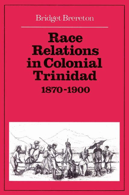 Vorderes Coverbild Race Relations in Colonial Trinidad 1870 1900