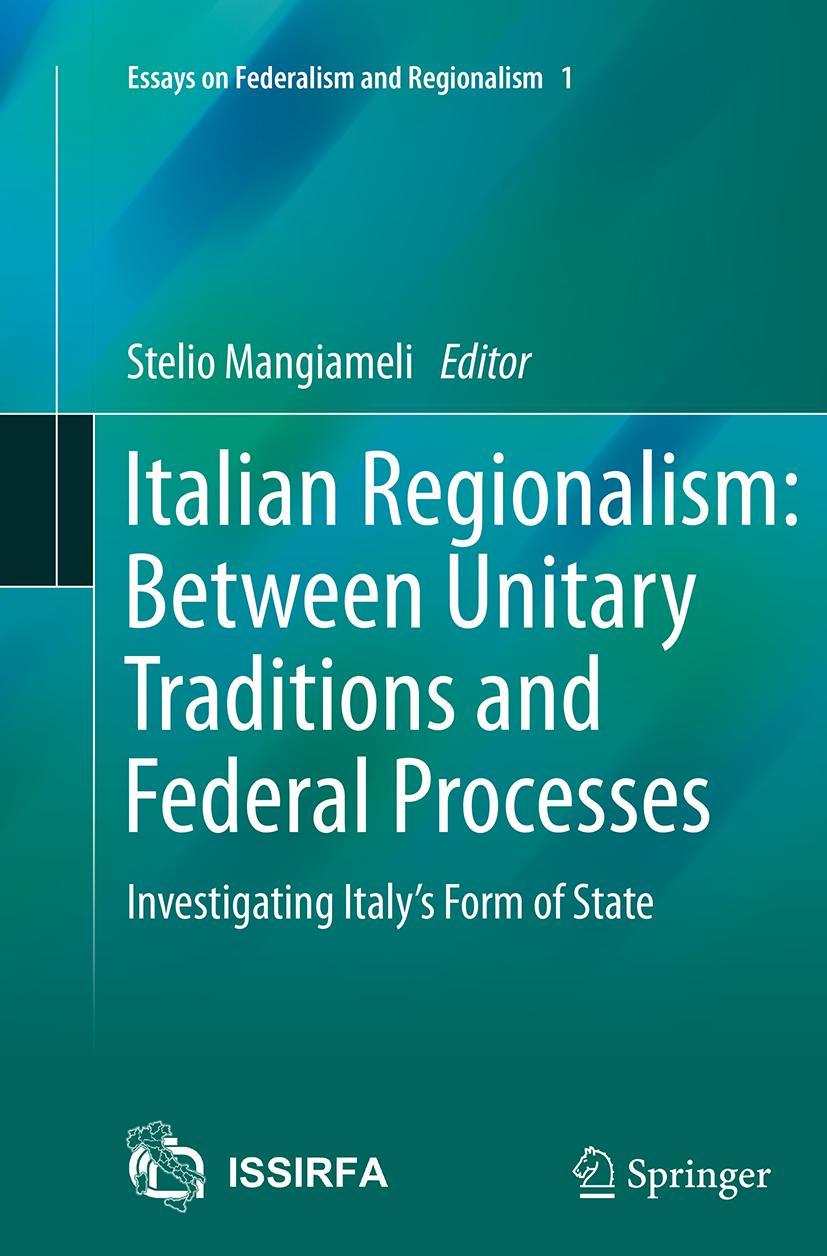 Vorderes Coverbild Italian Regionalism: Between Unitary Traditions and Federal Processes