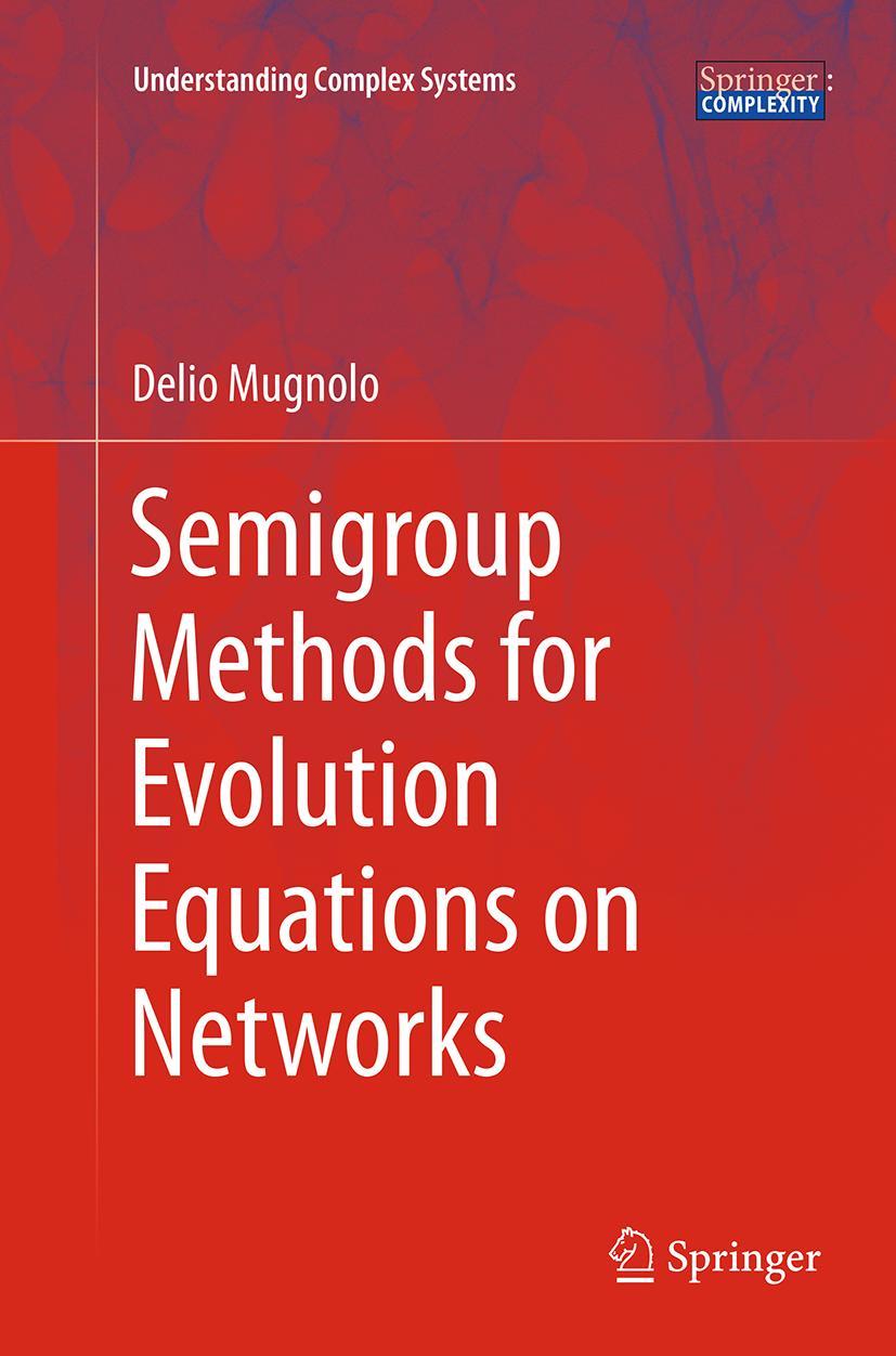 Vorderes Coverbild Semigroup Methods for Evolution Equations on Networks