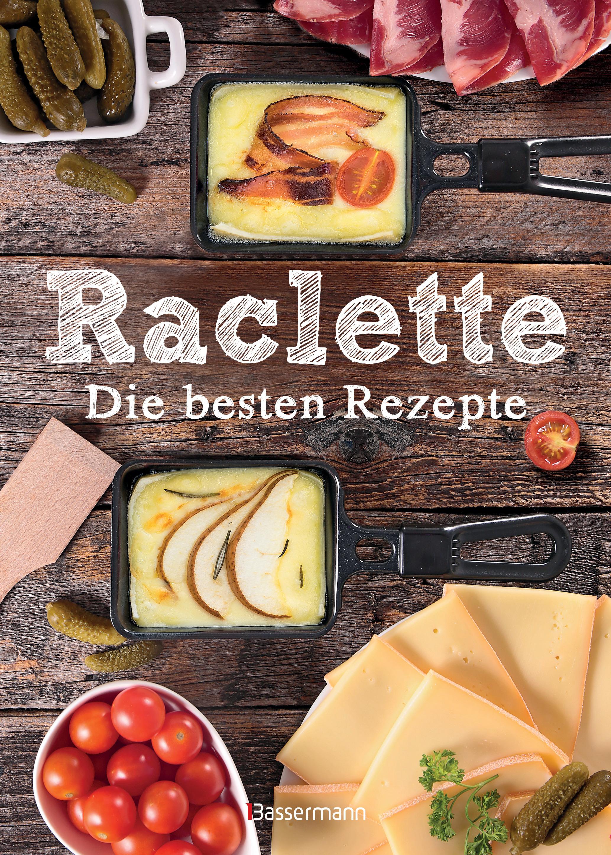Vorderes Coverbild Raclette - Die besten Rezepte
