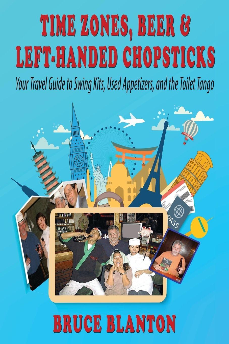 Vorderes Coverbild Time Zones, Beer & Left-Handed Chopsticks