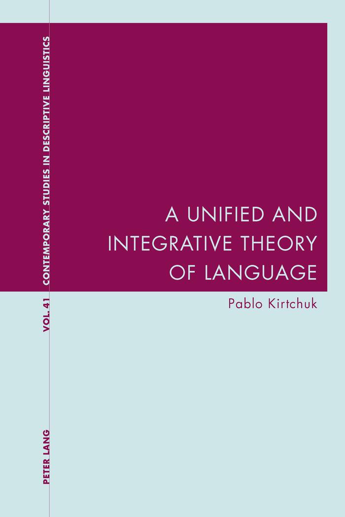 Vorderes Coverbild A Unified and Integrative Theory of Language