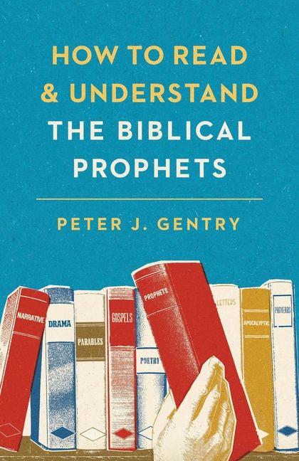 Vorderes Coverbild How to Read and Understand the Biblical Prophets