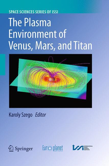Vorderes Coverbild The Plasma Environment of Venus, Mars and Titan