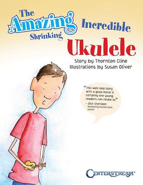 Vorderes Coverbild The Amazing Incredible Shrinking Ukulele