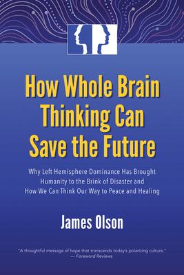 Vorderes Coverbild How Whole Brain Thinking Can Save the Future