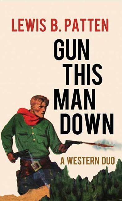 Vorderes Coverbild Gun This Man Down