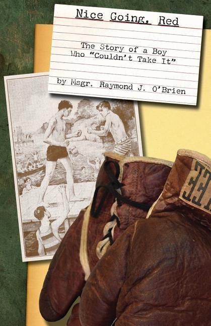 Vorderes Coverbild Nice Going, Red: The Story of a Boy who "Couldn't Take It"