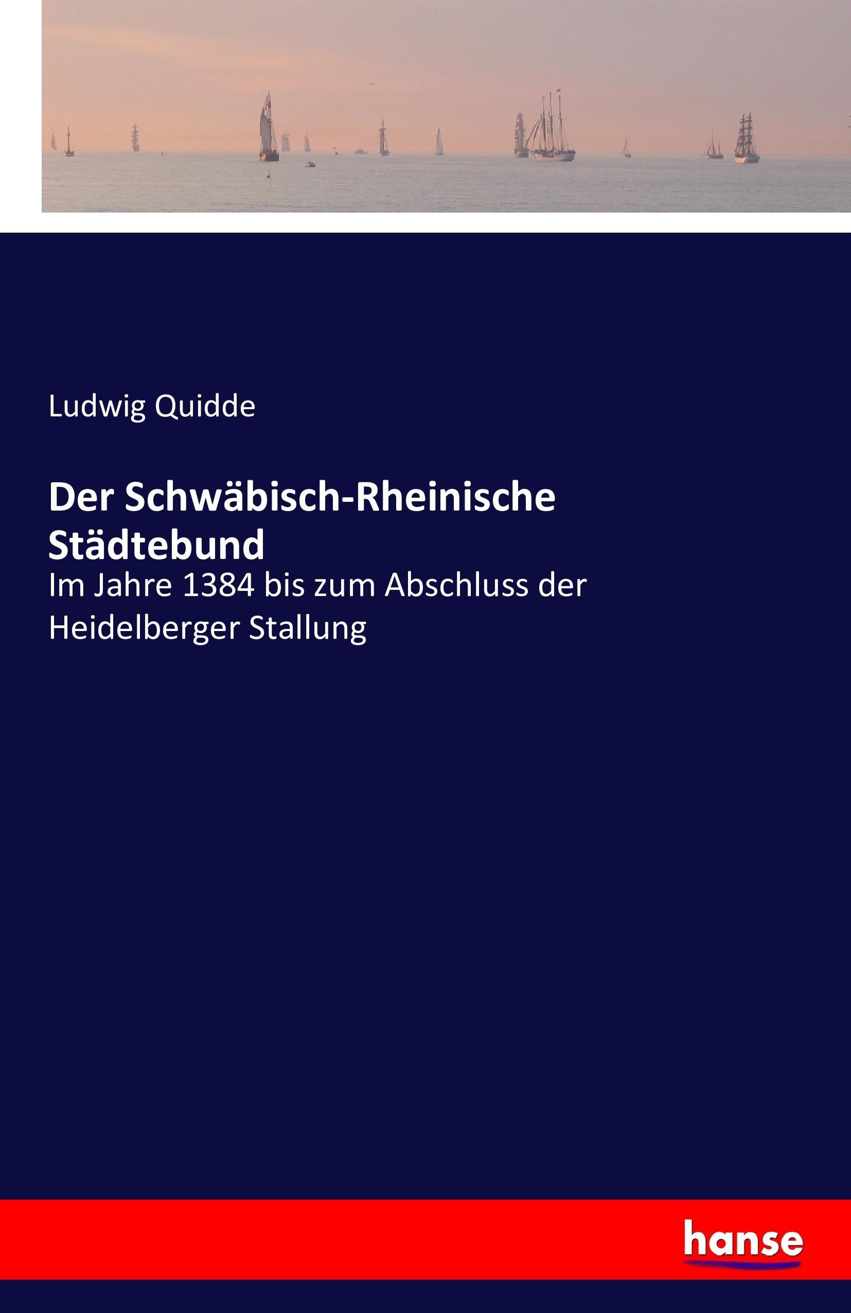 Vorderes Coverbild Der Schwäbisch-Rheinische Städtebund