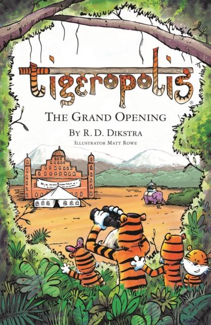 Vorderes Coverbild Tigeropolis - The Grand Opening