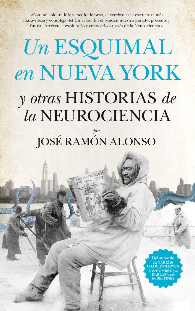 Vorderes Coverbild Un esquimal en Nueva York y otras historias de la neurociencia