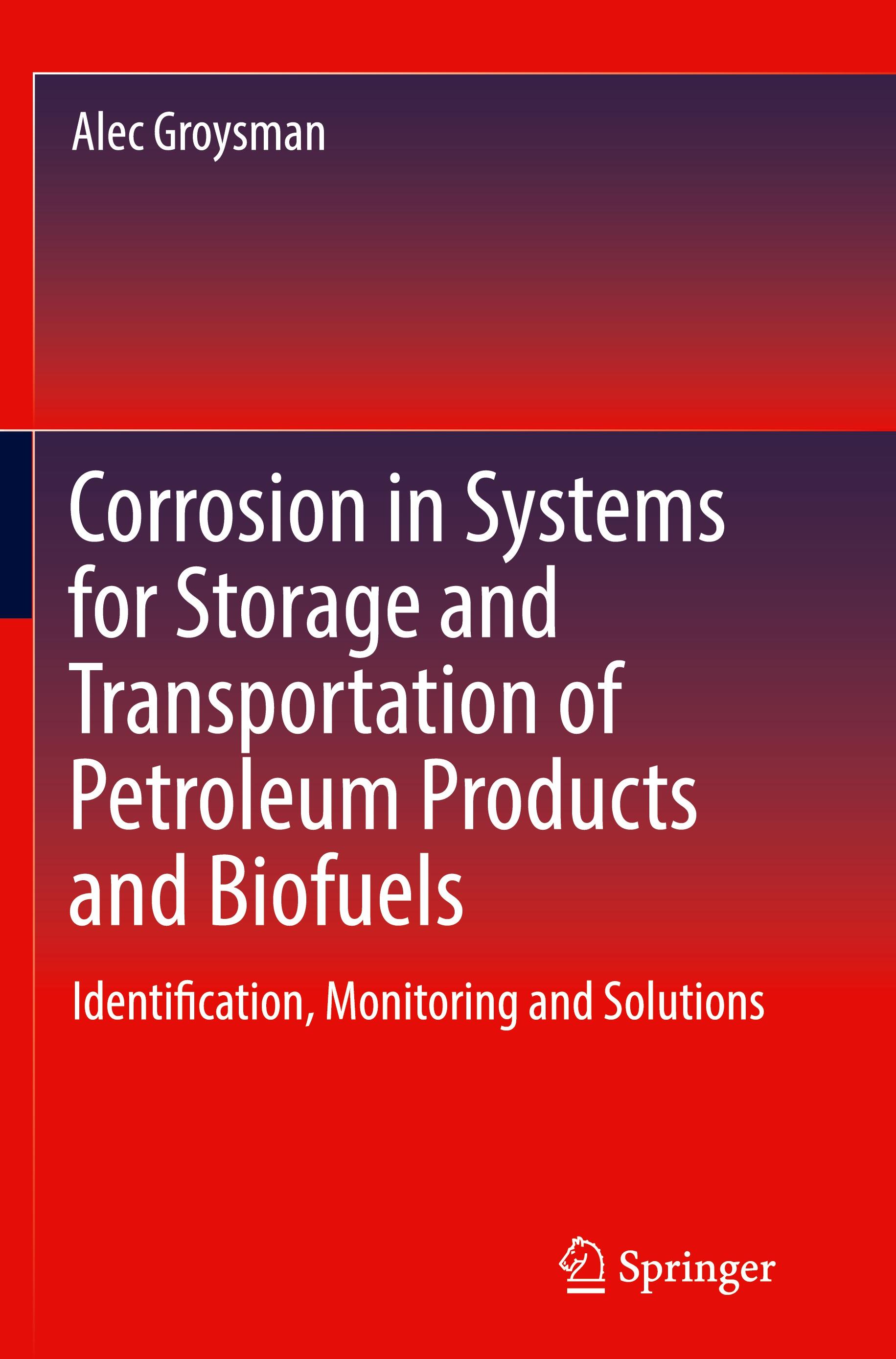 Vorderes Coverbild Corrosion in Systems for Storage and Transportation of Petroleum Products and Biofuels