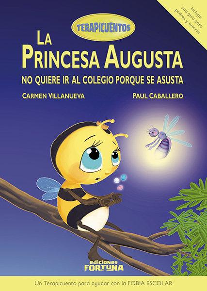 Vorderes Coverbild La princesa Augusta no quiere ir al colegio porque se asusta