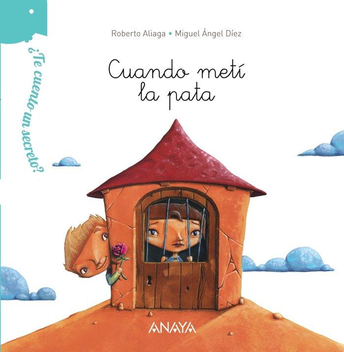 Vorderes Coverbild ¿Te cuento un secreto?. Cuando metí la pata