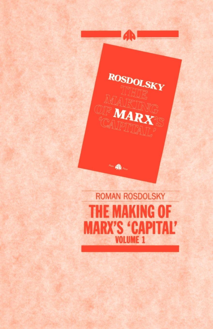 Vorderes Coverbild The Making of Marx's Capital, Volume 1