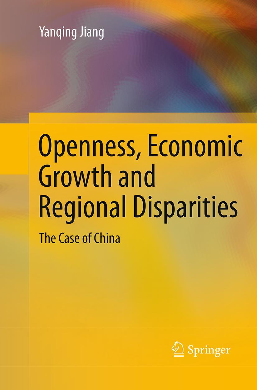 Vorderes Coverbild Openness, Economic Growth and Regional Disparities