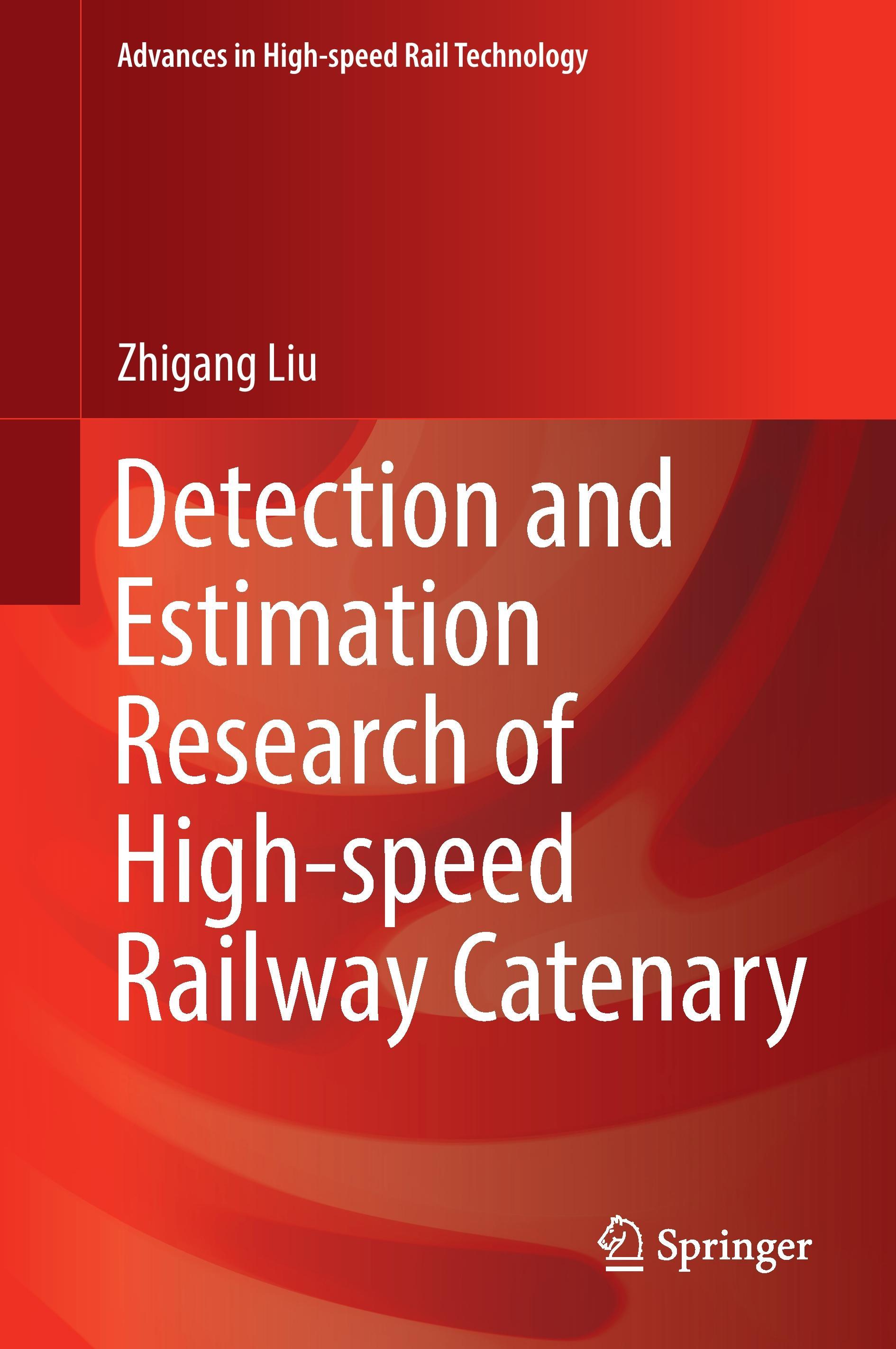 Vorderes Coverbild Detection and Estimation Research of High-speed Railway Catenary