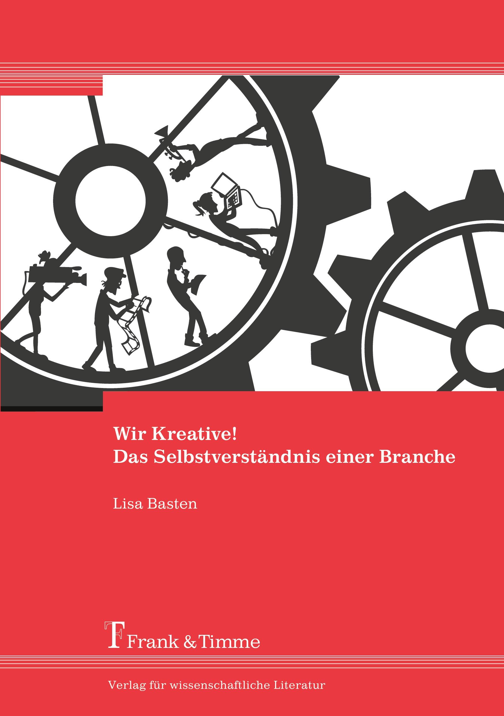 Vorderes Coverbild Wir Kreative! Das Selbstverständnis einer Branche
