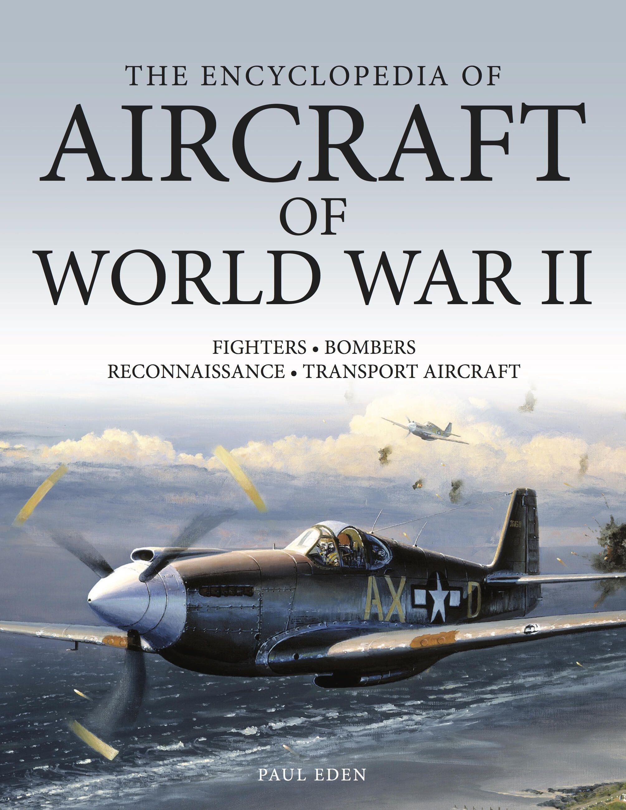 Vorderes Coverbild The Encyclopedia of Aircraft of World War II