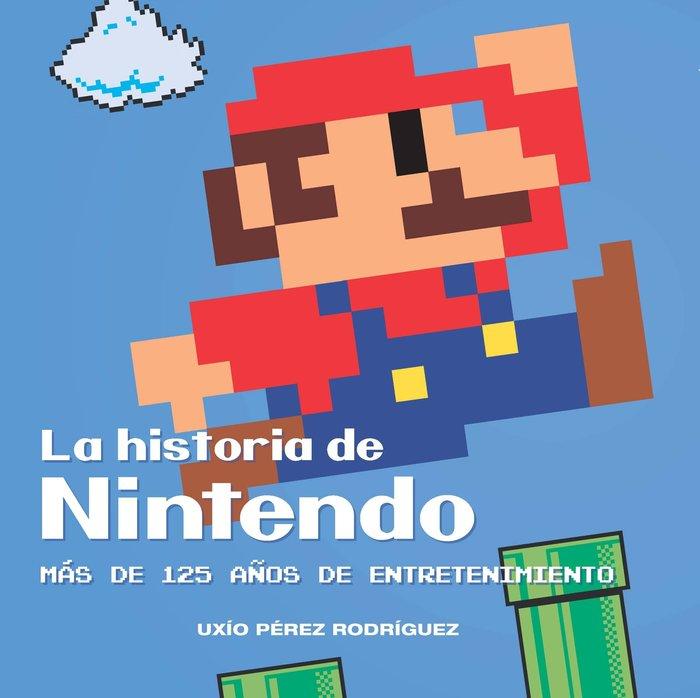 Vorderes Coverbild La historia de Nintendo: Más de 125 años de entretenimiento